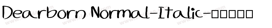 Dearborn Normal-Italic字体转换